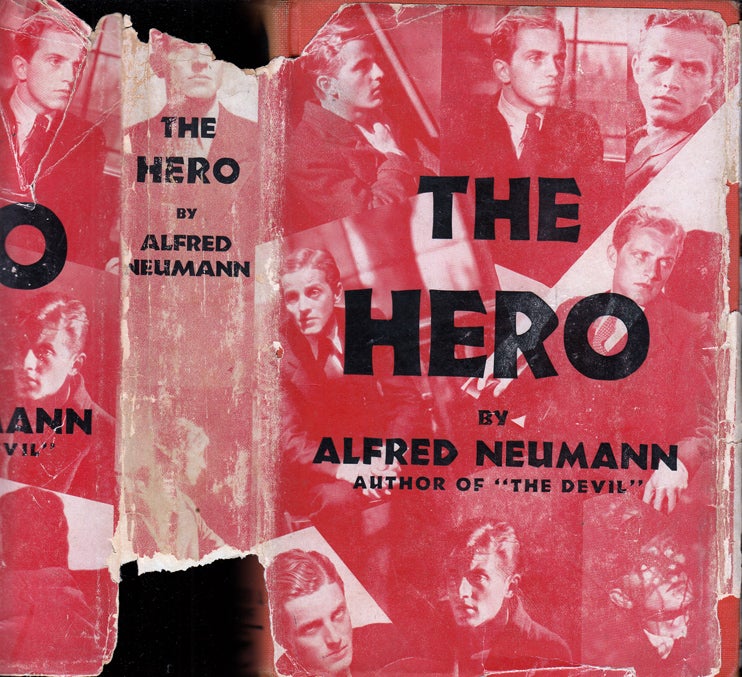 Item #34463 The Hero [An American Tragedy] [SIGNED AND INSCRIBED]. Alfred NEUMANN, Theodore Dreiser.