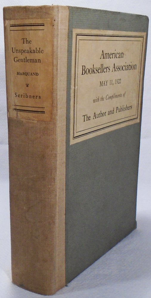 Item #34469 The Unspeakable Gentleman. J. P. MARQUAND