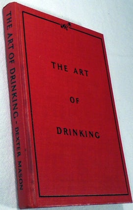 The Art of Drinking, or, What to Make With What you Have