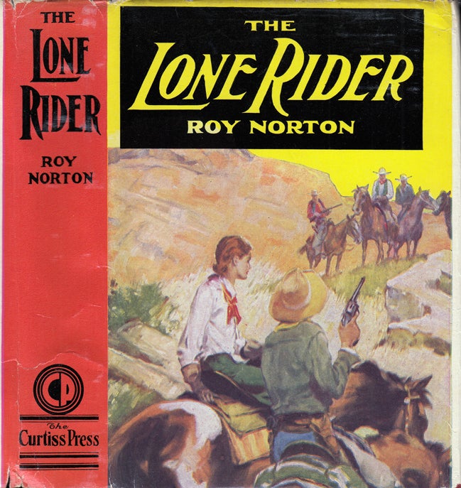 Item #34498 The Lone Rider. Roy NORTON