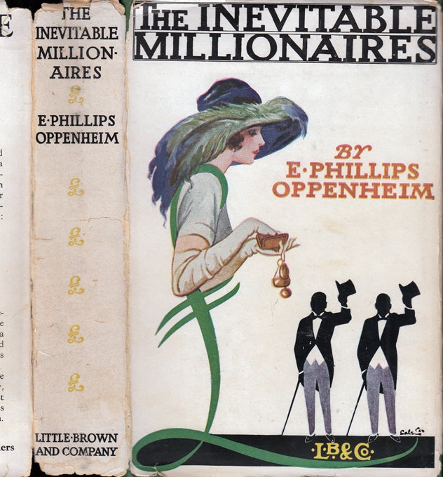 Item #34512 The Inevitable Millionaires. E. Phillips OPPENHEIM.