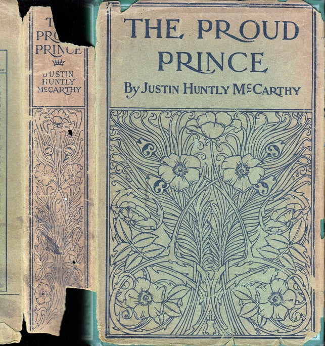 Item #34532 The Proud Prince. Justin Huntly MCCARTHY.