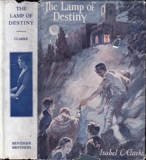 Item #34542 The Lamp of Destiny. Isabel C. CLARKE.