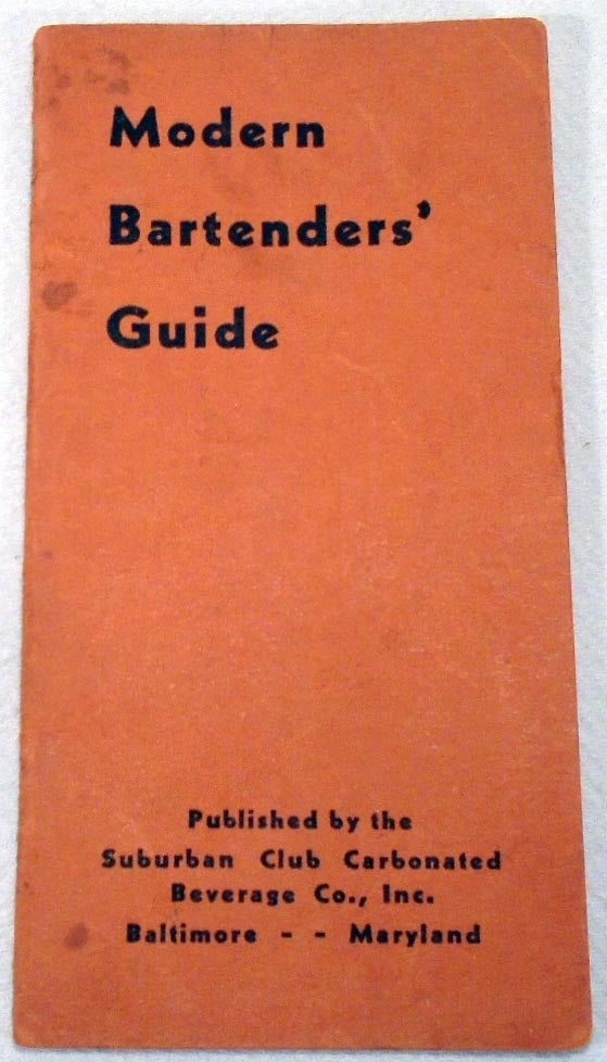 Item #34758 Modern Bartenders' Guide. COCKTAIL RECIPES.