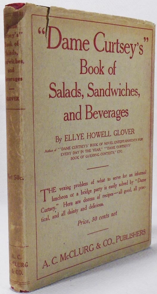 Item #34771 Dame Curtsey's Book of Salads, Sandwiches and Beverages [COCKTAIL RECIPES]. Ellye...