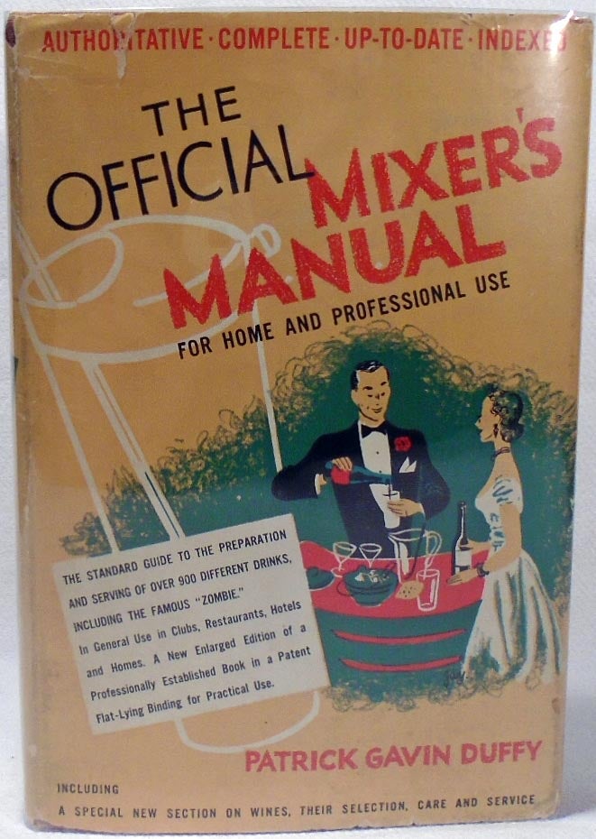 Item #34773 The Official Mixer's Manual, The Standard Guide for Professional and Amateur Bartenders Throughout the World [COCKTAILS]. Patrick Gavin DUFFY.