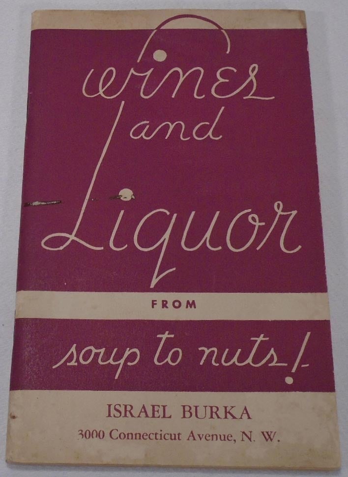Item #34788 Wines and Liquor, From Soup to Nuts! [COCKTAIL RECIPES]. HOUSE OF STOVER.