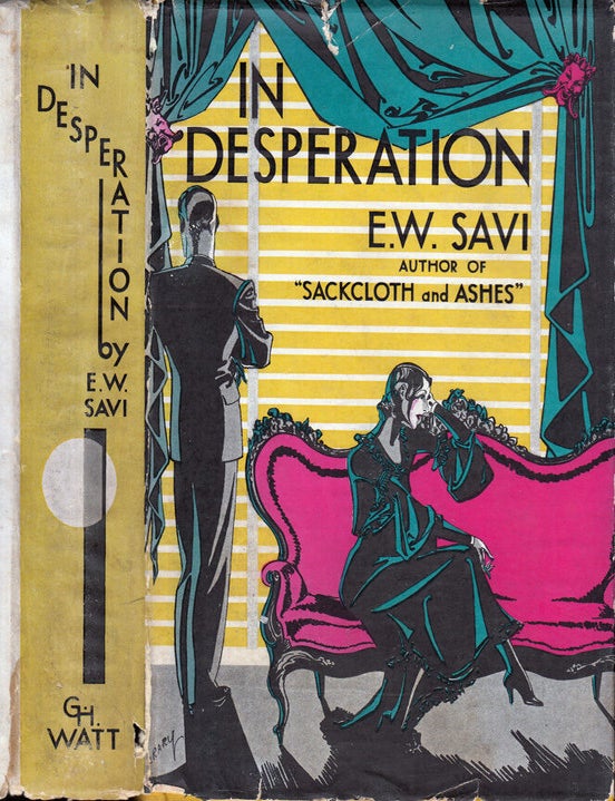 Item #34867 In Desperation. E. W. SAVI