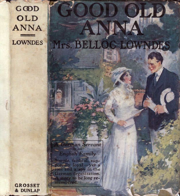 Item #34902 Good Old Anna. Mrs. Belloc LOWNDES.