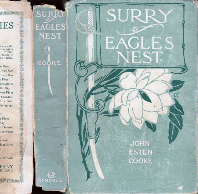 Item #34919 Surry of Eagle's Nest or The Memoirs of a Staff Officer Serving in Virginia. John Esten COOKE.