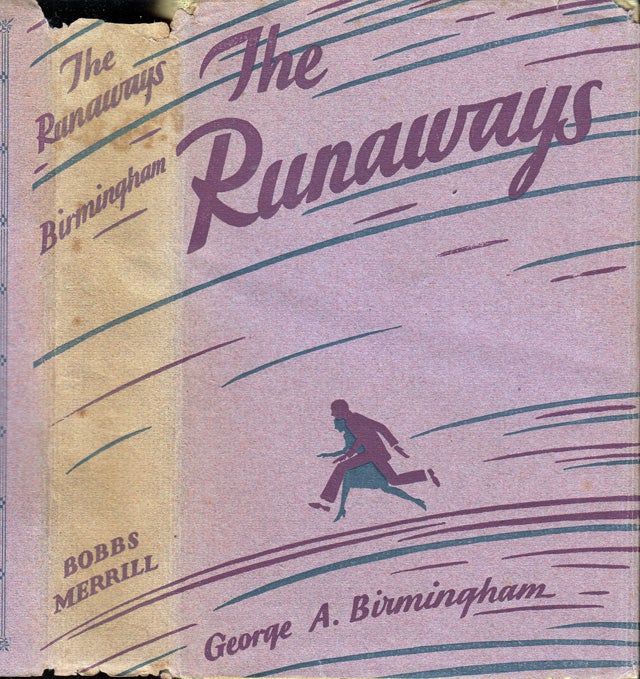 Item #34940 The Runaways. George A. BIRMINGHAM, James Owen Hannay