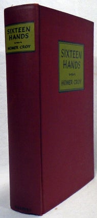 Sixteen Hands [ASSOCIATION COPY - TYPED LETTERS SIGNED]