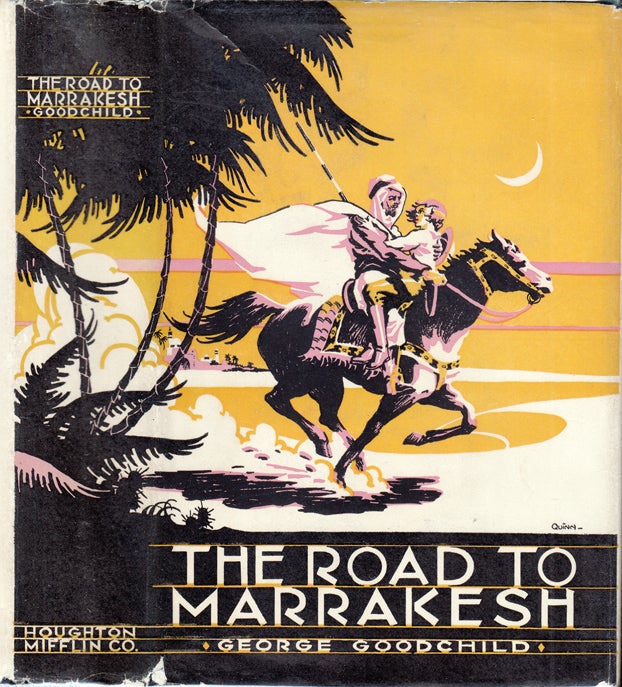Item #35007 The Road to Marrakesh. George GOODCHILD.