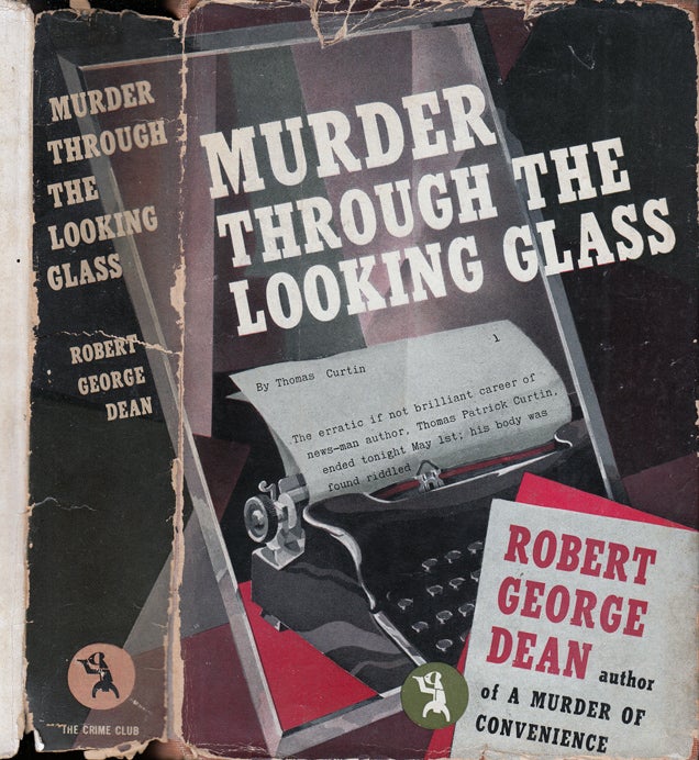 Item #35375 Murder Through The Looking Glass. Robert George DEAN.