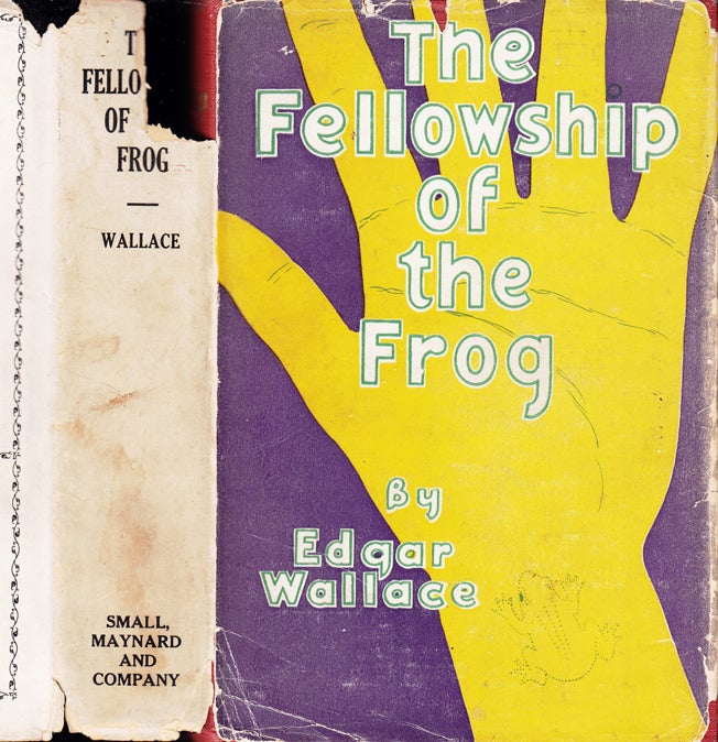 Item #35385 The Fellowship Of The Frog. Edgar WALLACE