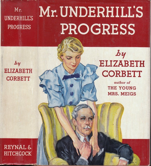Item #35392 Mr. Underhill's Progress. Elizabeth CORBETT.