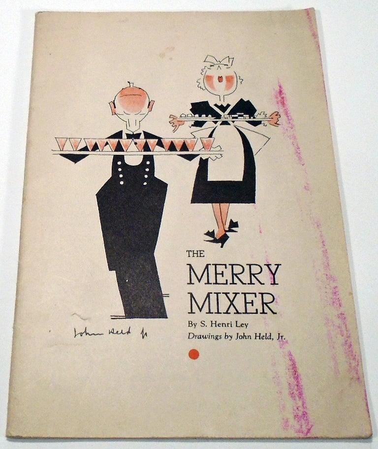 Item #35507 The Merry Mixer. S. Henri LEY, John HELD JR