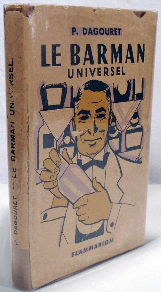 Item #35518 Le Barman Universel (The Universal Barman) Petite encyclopédie du restaurateur en...
