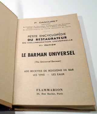 Le Barman Universel (The Universal Barman) Petite encyclopédie du restaurateur en collaboration universelle