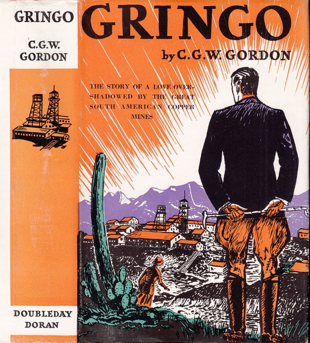 Item #35584 Gringo. C. G. W. GORDON