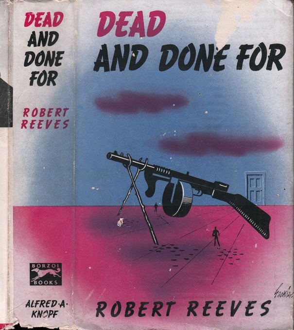 Item #35598 Dead and Done For. Robert REEVES.