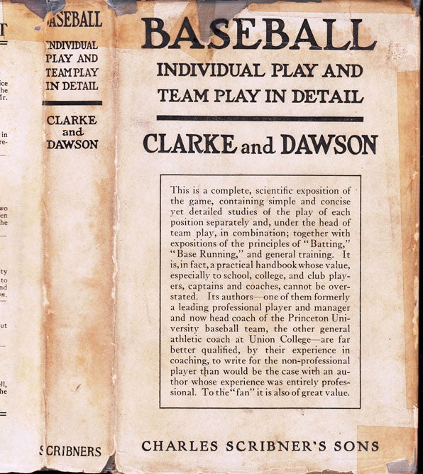 Item #35620 Baseball, Individual Play and Team Play in Detail. W. J. CLARKE, Fredrick T. DAWSON.