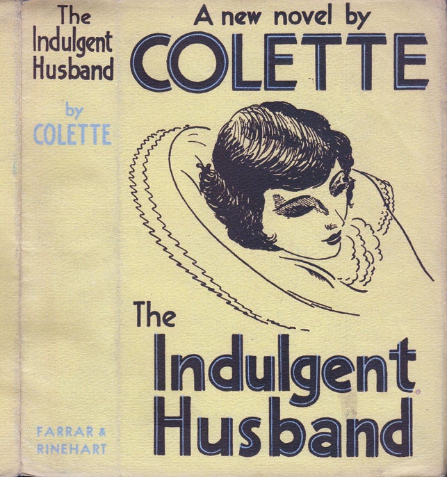 Item #35625 The Indulgent Husband [LESBIAN FICTION]. COLETTE and WILLY.