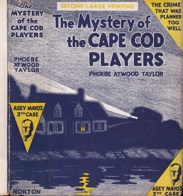 Item #35636 The Mystery of the Cape Cod Players. Phoebe Atwood TAYLOR