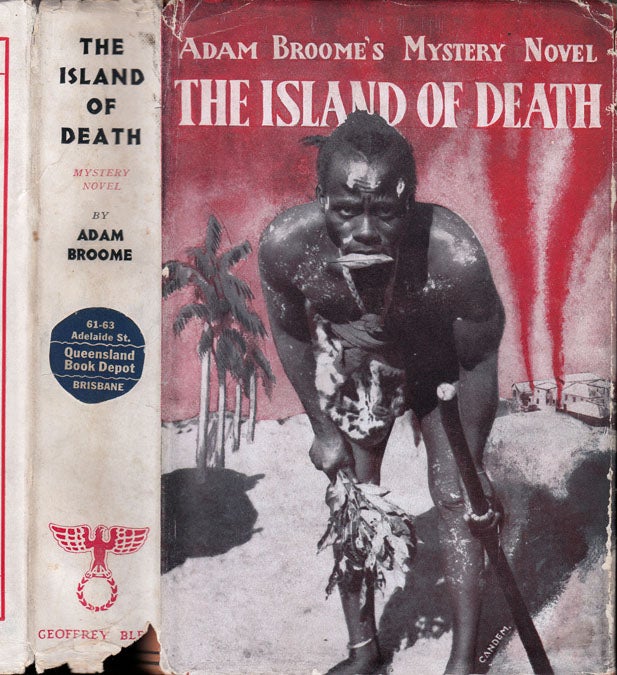 Item #35648 The Island of Death, An African Mystery Novel. Adam BROOME, Godfrey Warden James.