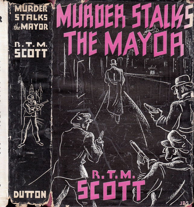 Item #35667 Murder Stalks the Mayor. R. T. M. SCOTT