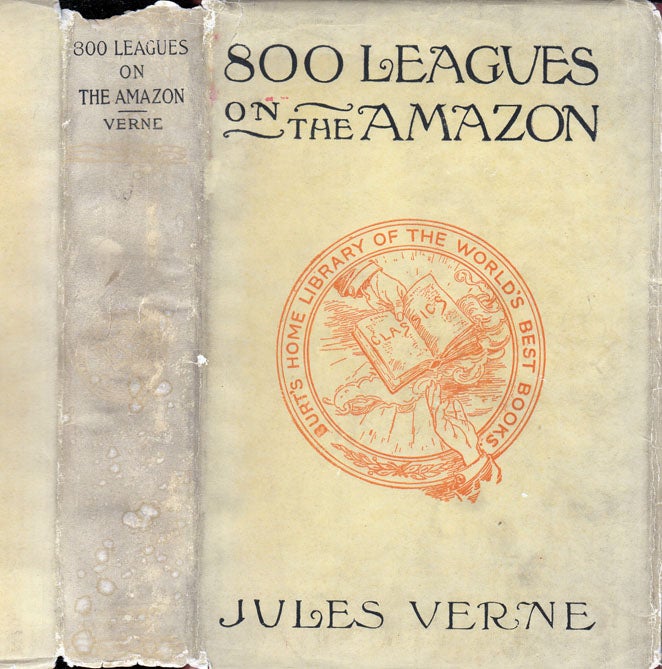 Item #35678 Eight Hundred Leagues on the Amazon. Jules VERNE.