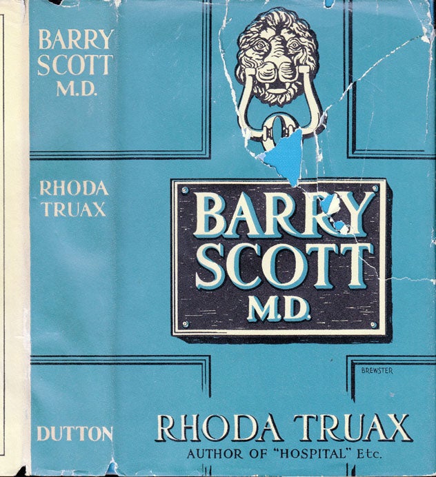 Item #35687 Barry Scott, M.D. [SIGNED AND INSCRIBED]. Rhoda TRUAX.