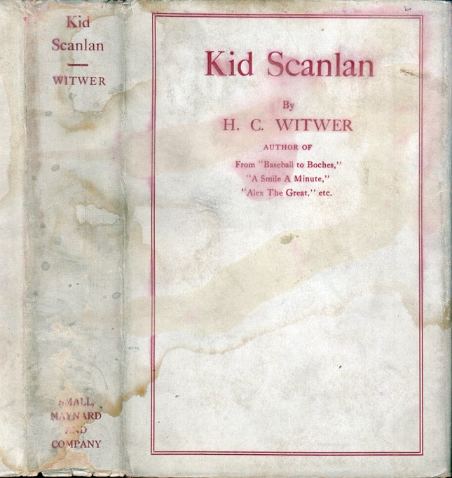 Item #35760 Kid Scanlan [BOXING & HOLLYWOOD FICTION]. H. C. WITWER