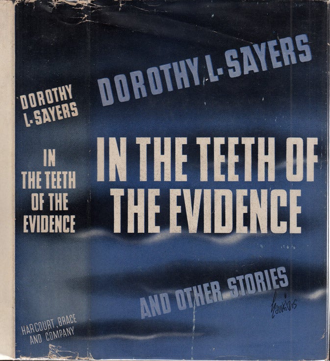 Item #35812 In the Teeth of the Evidence and Other Stories. Dorothy L. SAYERS.