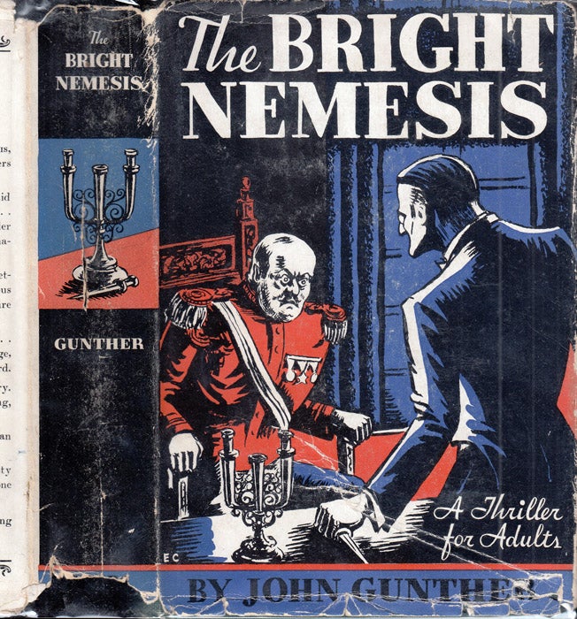 Item #35826 The Bright Nemesis. John GUNTHER