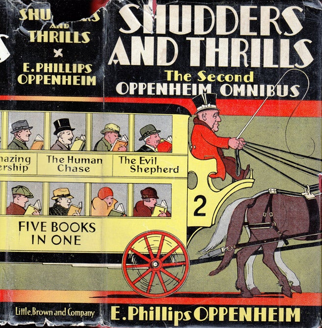 Item #35853 Shudders and Thrills, The Second Oppenheim Omnibus. E. Phillips OPPENHEIM