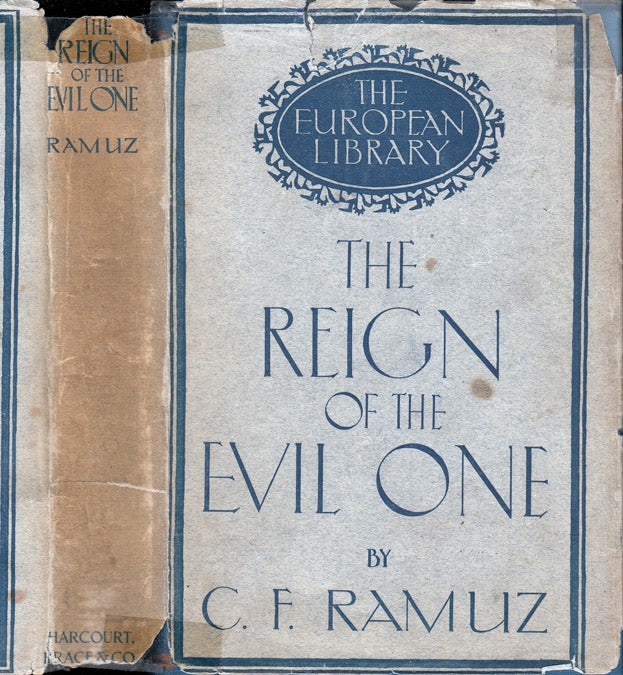 Item #35863 The Reign of the Evil One. C. F. RAMUZ, James Whitall, Charles Ferdinand.