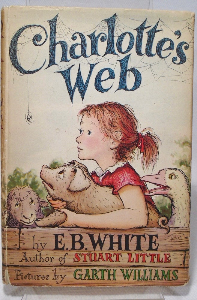 Item #37046 Charlotte’s Webb. E. B. WHITE, Garth WILLIAMS.