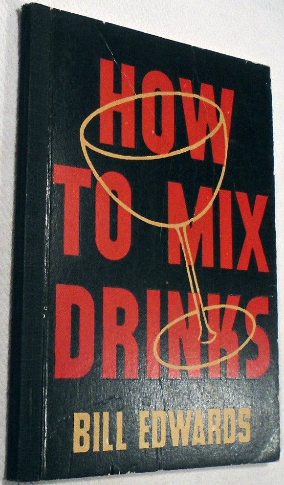 Item #37054 How to Mix Drinks (COCKTAILS). Bill EDWARDS