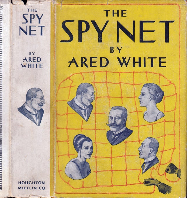 Item #37079 The Spy Net. Ared WHITE