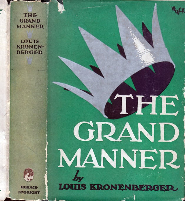Item #37098 Grand Manner [SIGNED AND INSCRIBED]. Louis KRONENBERGER
