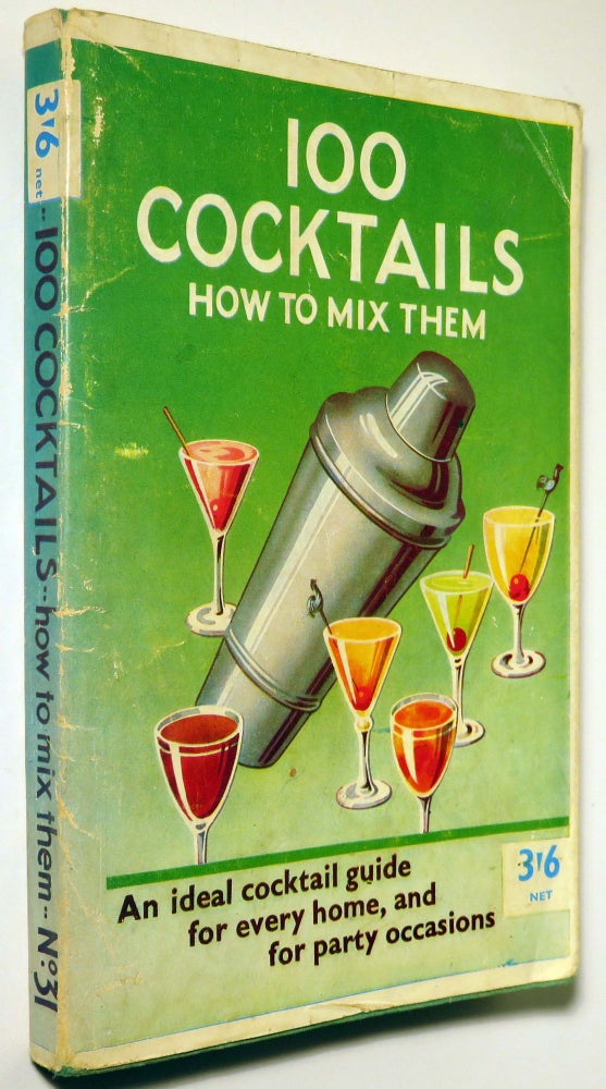 Item #37197 100 [One Hundred] Cocktails How to Mix Them. BERNARD