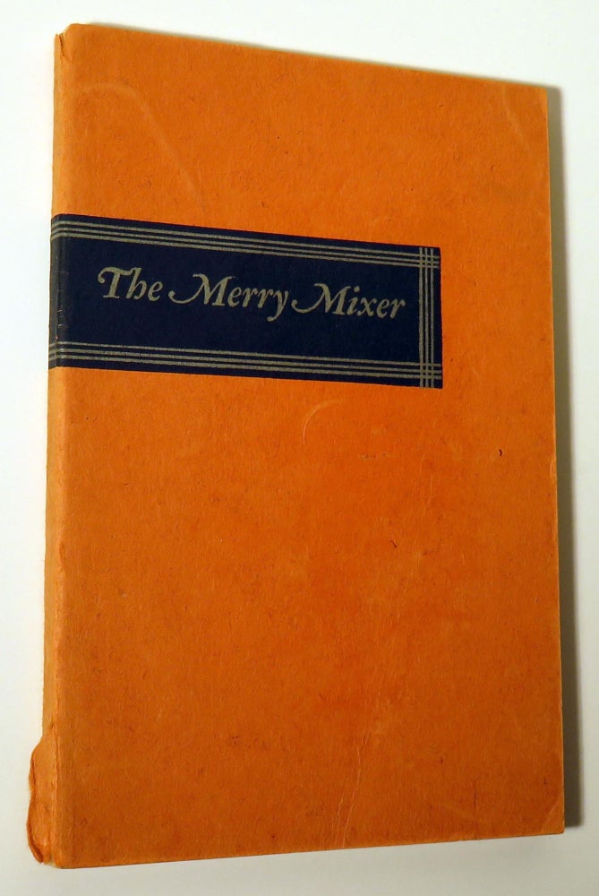 Item #37228 The Merry Mixer or Cocktails and Their Ilk. William GUYER
