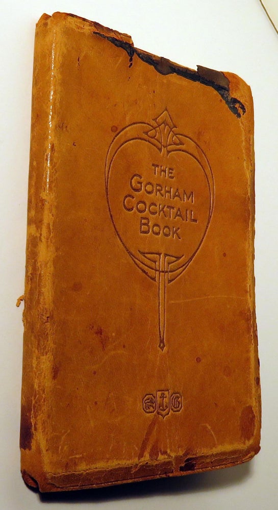 Item #37233 The Gorham Cocktail Book. ANONYMOUS
