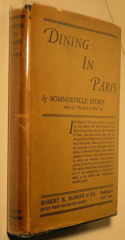 Item #37237 Dining in Paris, A Guide to Paris a la Carte and Table D'ote. Sommerville STORY.