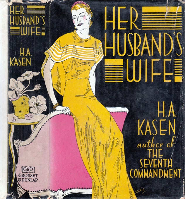 Item #37266 Her Husband's Wife. H. A. KASEN
