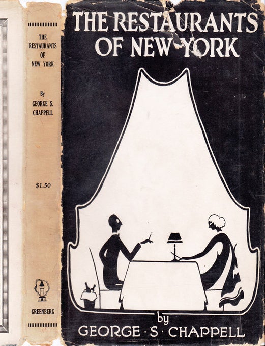 Item #37269 The Restaurants of New York. George S. CHAPPELL