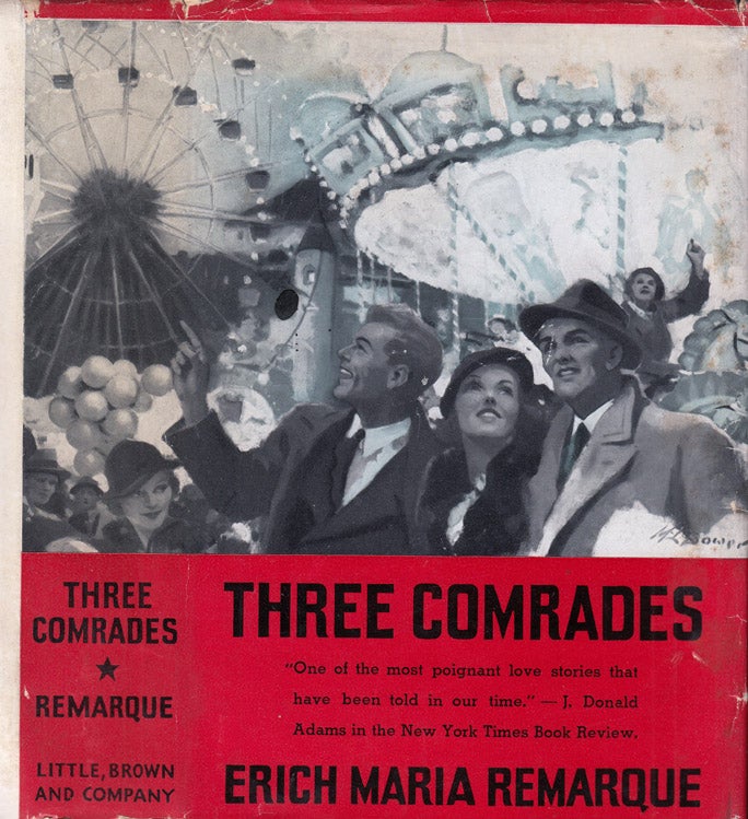 Item #37291 Three Comrades. Erich Maria REMARQUE