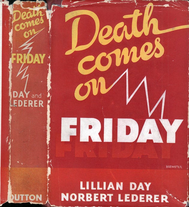 Item #37294 Death Comes on Friday. Lillian DAY, Norbert LEDERER.