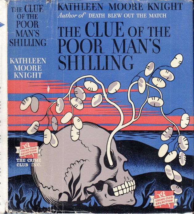 Item #37337 The Clue of the Poor Man's Shilling. Kathleen Moore KNIGHT.
